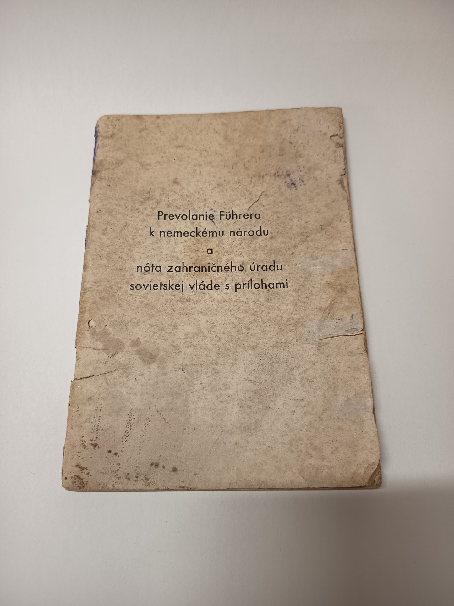 Predvolanie Führera k nemeckému národu a nóta zahraničného úradu sovietskej vláde s prílohami