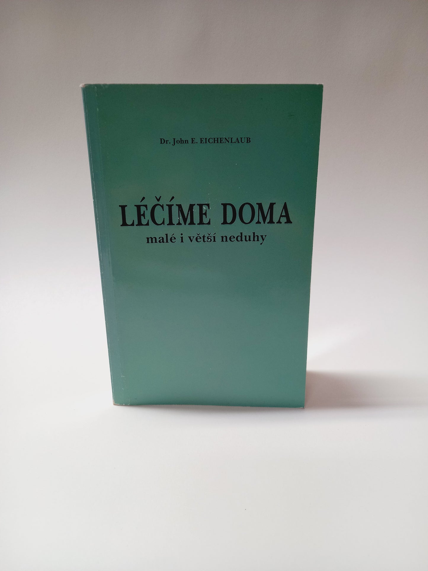 Léčíme doma malé i větší neduhy