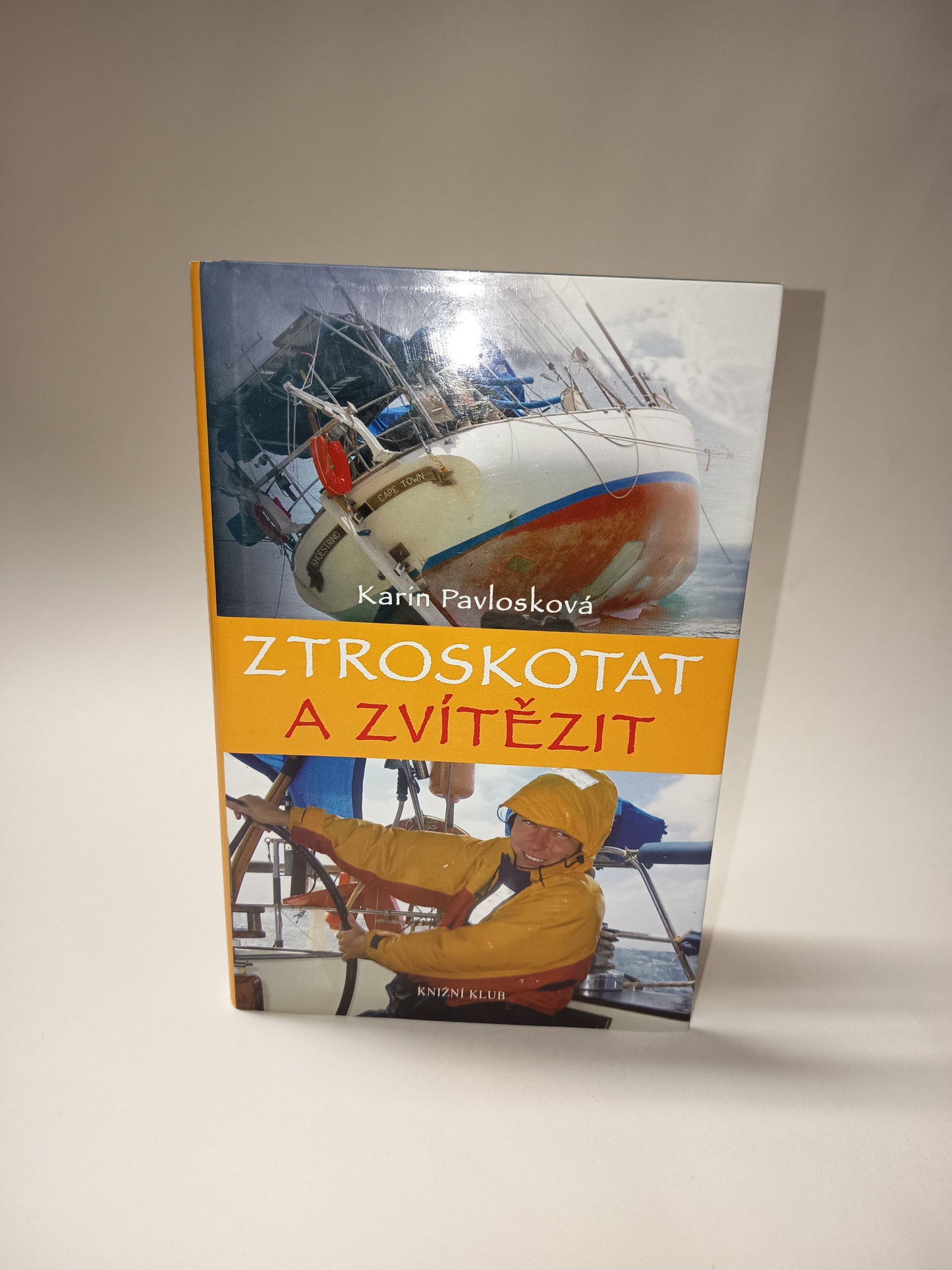 Ztroskotat a zvítězit