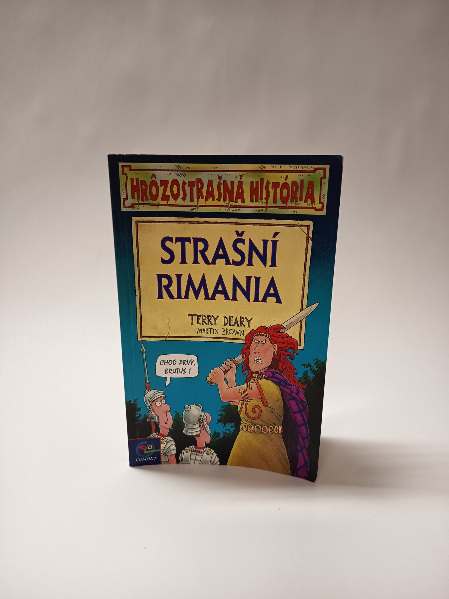 Hrôzostrašná história - Strašní Rimania