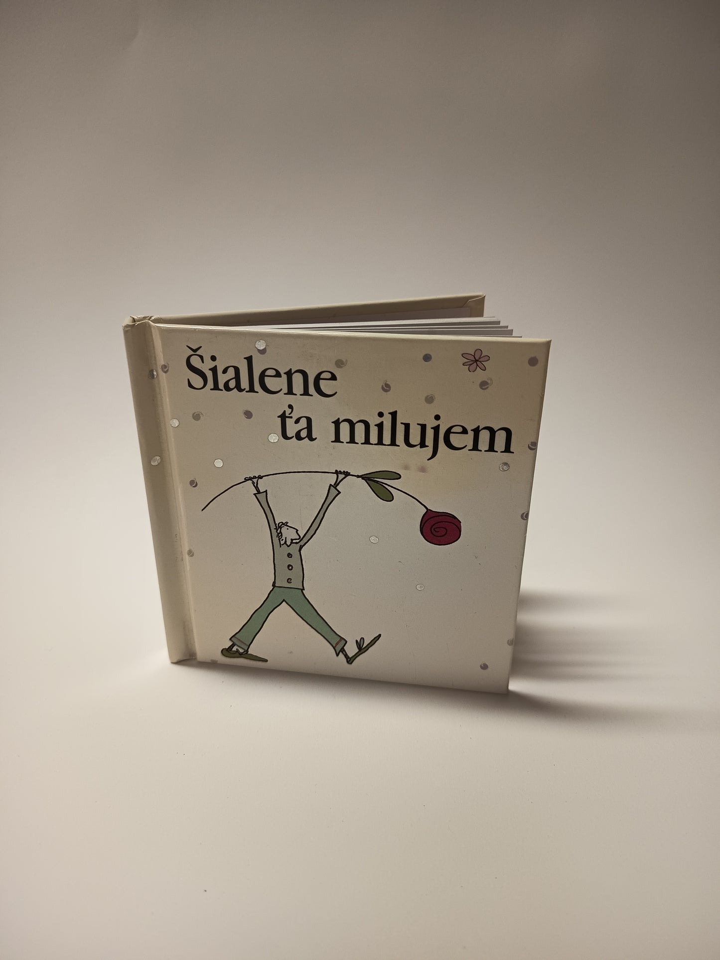 Šialene ťa milujem