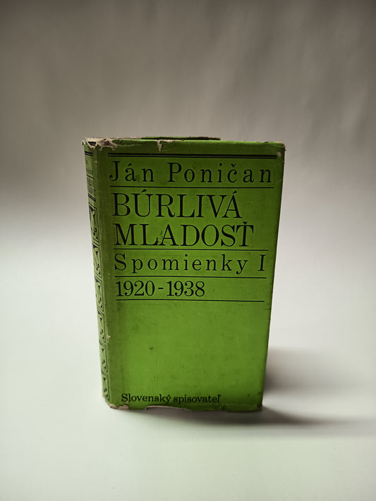 Búrlivá mladosť - Spomienky I.       1920-1938