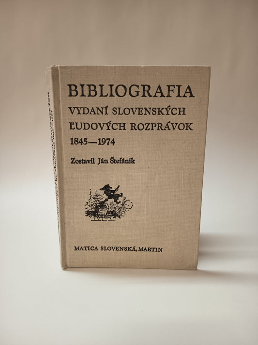 Bibliografia vydaní slovenských ľudových rozprávok 1845-1974
