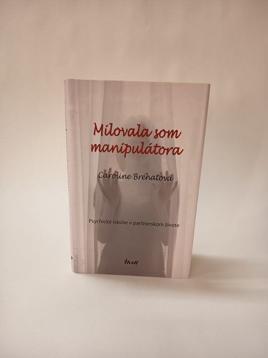 Milovala som manipulátora