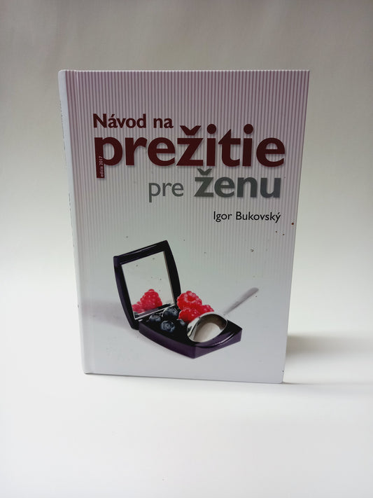 Návod na prežitie pre ženu