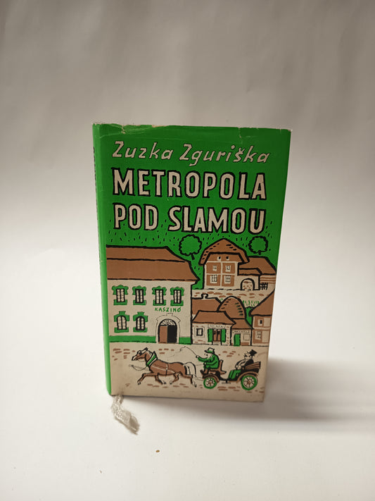 Metropola pod slamou
