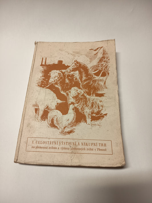 I. Celostátní výstavní a  nákupní trh na plemenná zvířata a výstava plemenných zvířat v Přerově