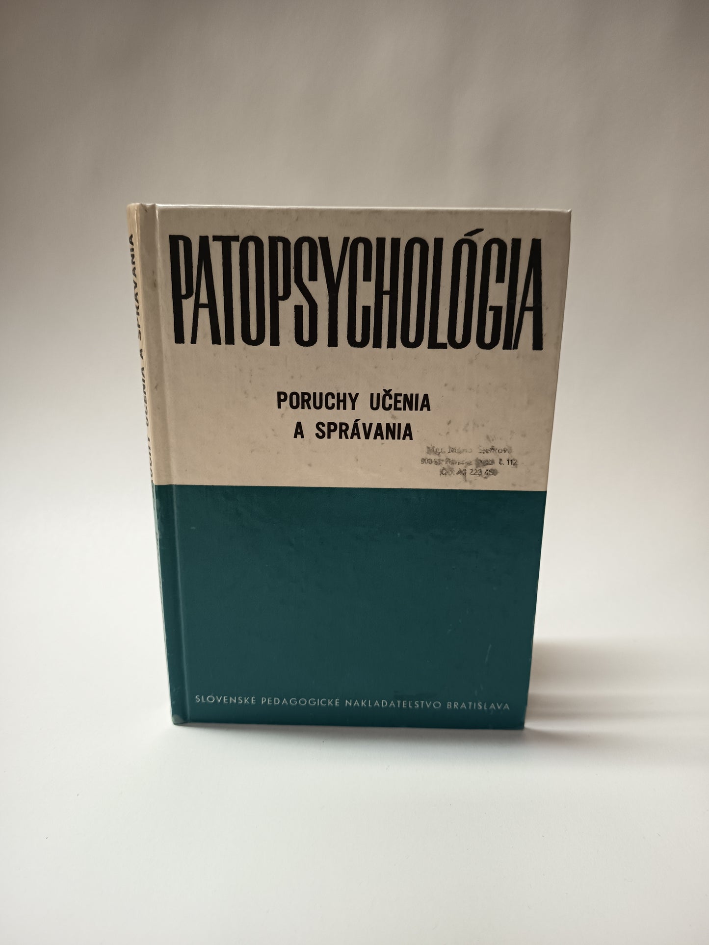 Patopsychológia - poruchy učenia a správania