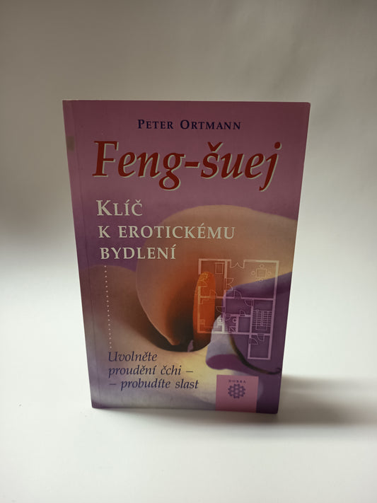 Feng-šuej klíč k erotickému bydlení