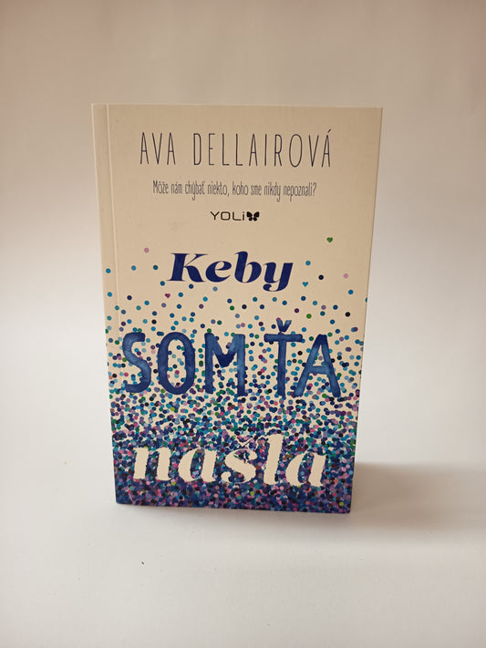 Keby som ťa našla