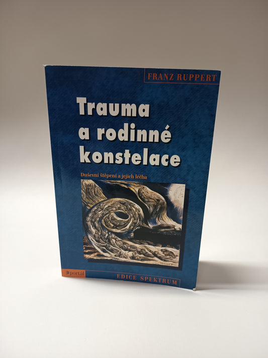 Trauma a rodinné konstelace
